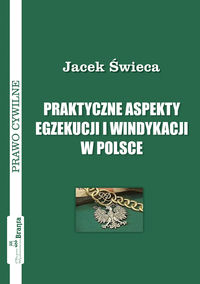 Praktyczne aspekty egzekucji i windykacji w Polsce