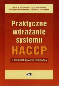 Praktyczne wdrażanie systemu HACCP w zakładach żywienia zbiorowego