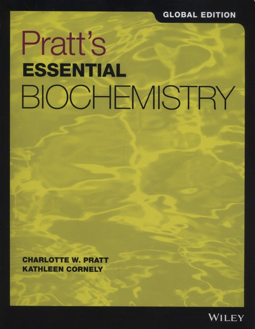 Pratt's Essential Biochemistry Global Edition