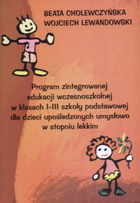 Program zintegrowanej edukacji wczesnoszkolnej 1-3 dla dzieci upośledzonych umysłowo w stopniu lekki