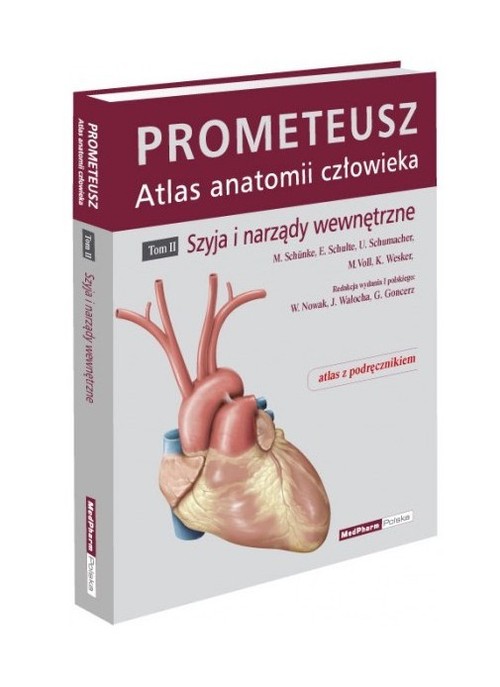 Prometeusz Atlas Anatomii Człowieka Tom 2 Szyja i narządy wewnętrzne