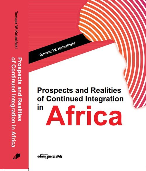 Prospects and Realities of Continued Integration in Africa