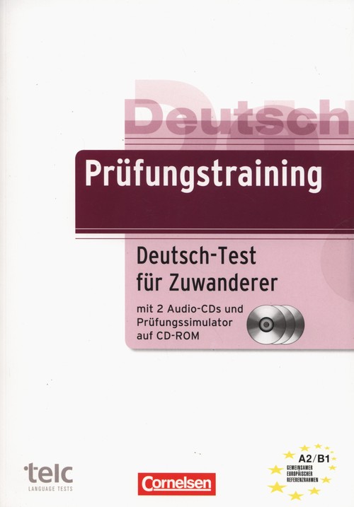 Deutsch Prufungstraining. Deutsch-Test fur Zuwanderer (+3CD)