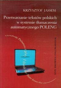 Przetwarzanie tekstów polskich w systemie tłumaczenia automatycznego POLENG