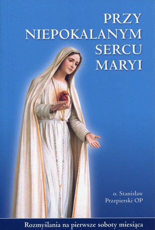 Przy Niepokalanym Sercu Maryi