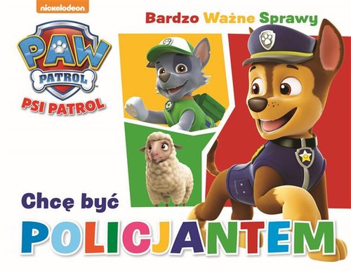 Psi Patrol Bardzo ważne sprawy Tom 2 Chcę być policjantem