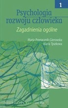PSYCHOLOGIA ROZWOJU CZŁOWIEKA T.1 /w.4-2d/