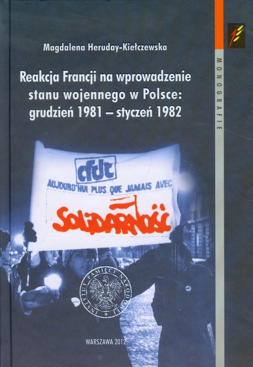 Reakcja Francji na wprowadzenie stanu wojennego w Polsce grudzień 1981-styczeń 1982