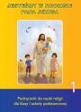 Religia SP KL 1. Podręcznik. Jesteśmy w rodzinie Pana Jezusa