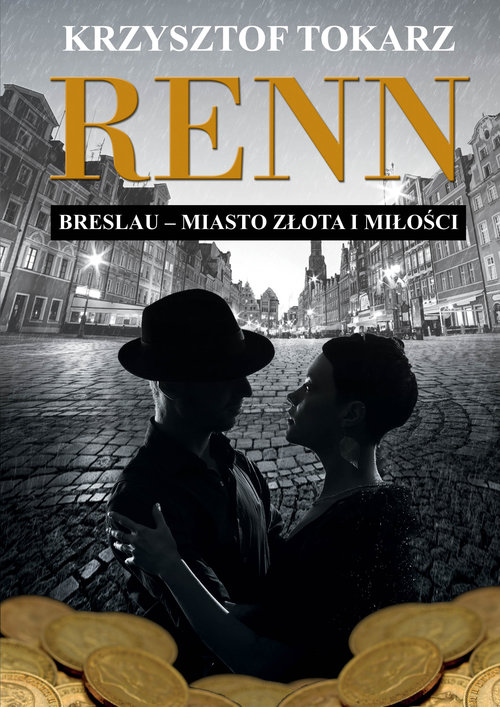 Renn Breslau miasto złota i miłości