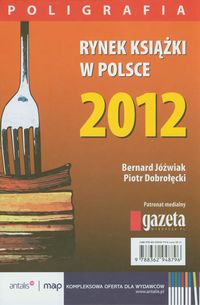 Rynek książki w Polsce 2012 Poligrafia