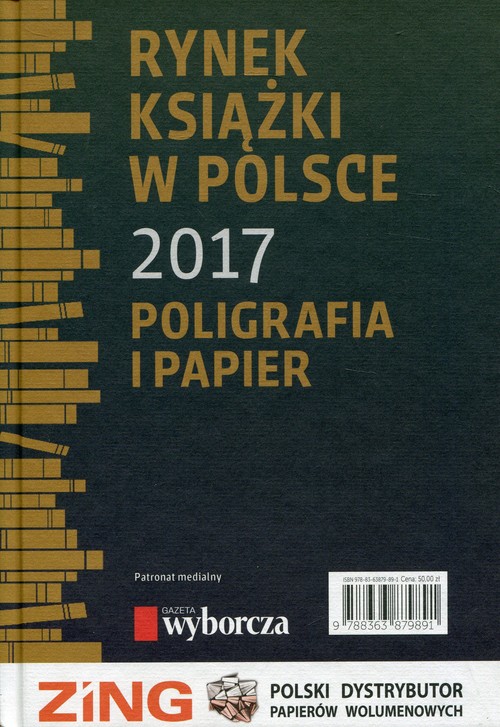 Rynek książki w Polsce 2017 Poligrafia i papier