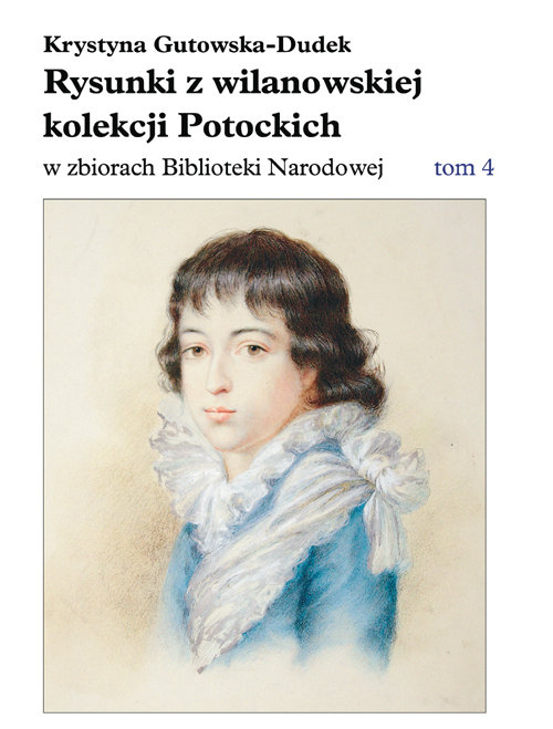 Rysunki z wilanowskiej kolekcji Potockich w zbiorach Biblioteki Narodowej
