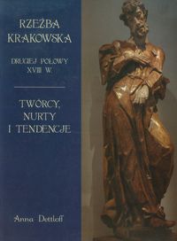 Rzeźba krakowska drugiej połowy XVIII w.