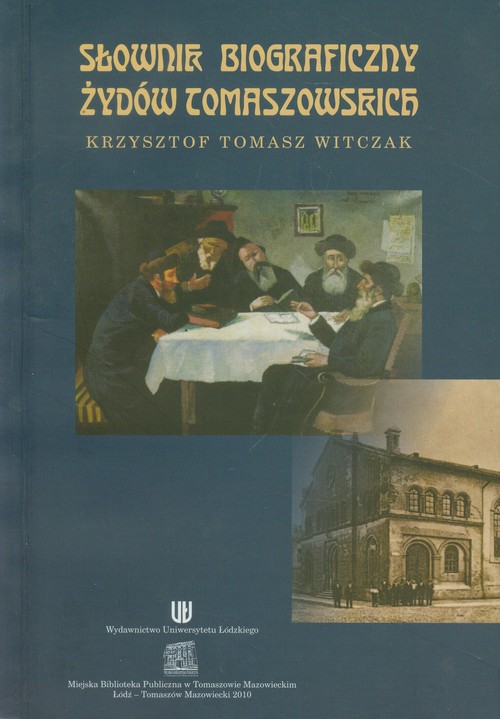 Słownik biograficzny Żydów tomaszowskich