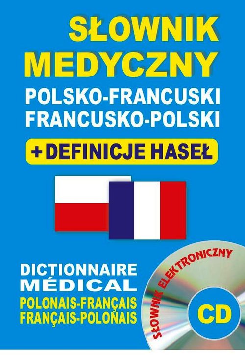 Słownik medyczny polsko-francuski francusko-polski +CD