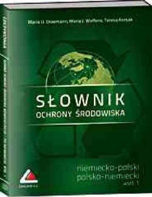 Słownik ochrony środowiska niemiecko-polski i polsko-niemiecki