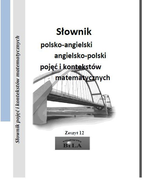 Słownik polsko-angielski angielsko-polski pojęć i kontekstów matematycznych