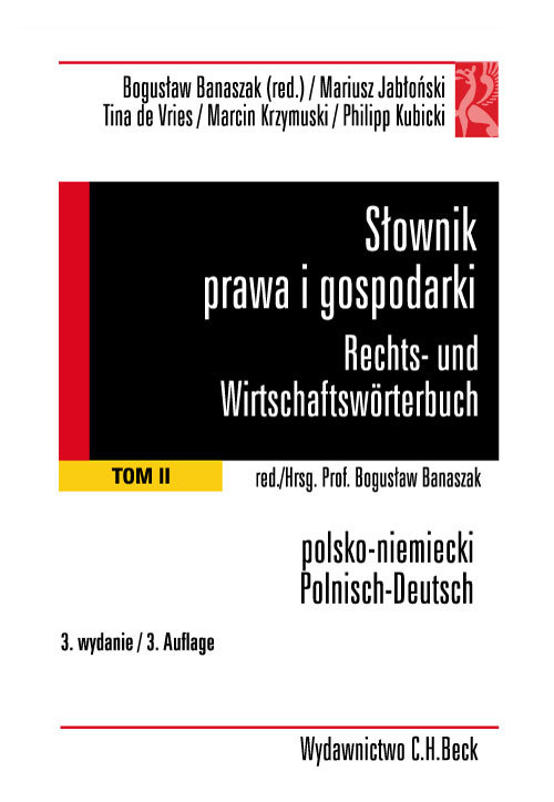 Słownik prawa i gospodarki. Rechts- und Wirtschaftswörterbuch. Tom 2