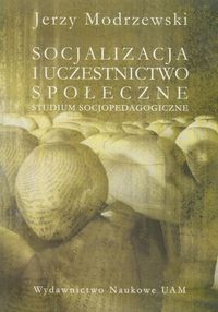Socjalizacja i uczestnictwo społeczne