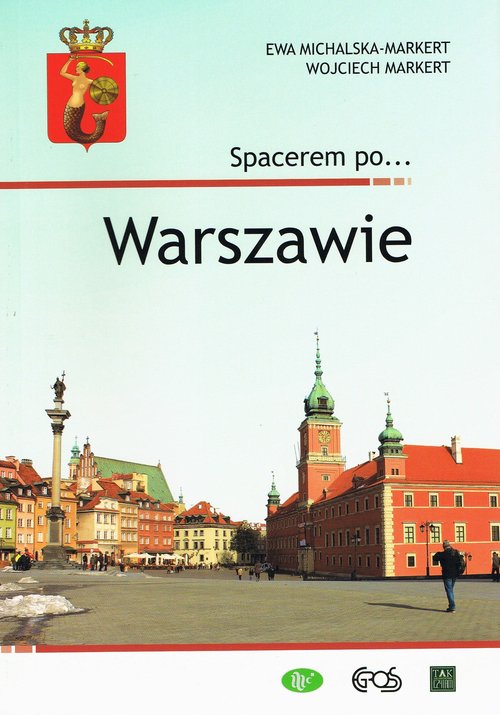 Spacerem po… Warszawie / EGROS