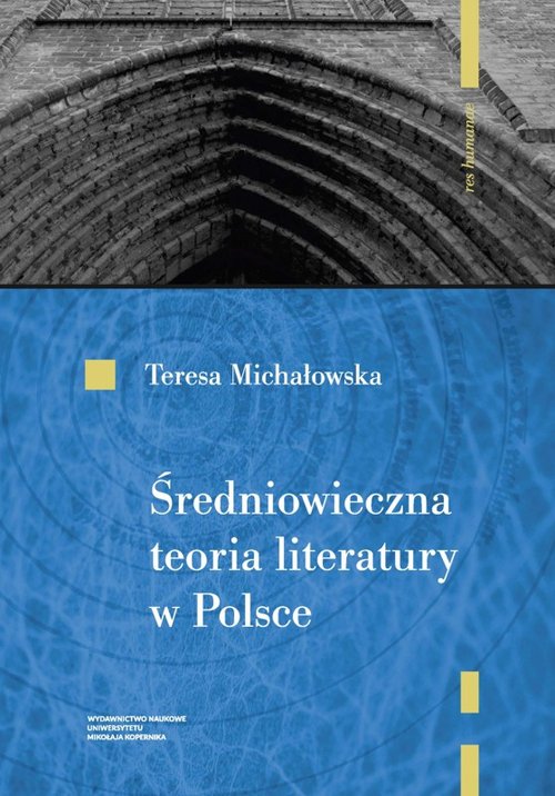 Średniowieczna teoria literatury w Polsce Rekonesans