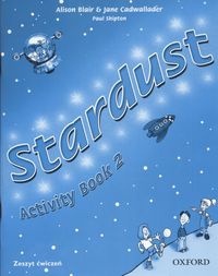 Stardust 2 SP Activity Book Język angielski