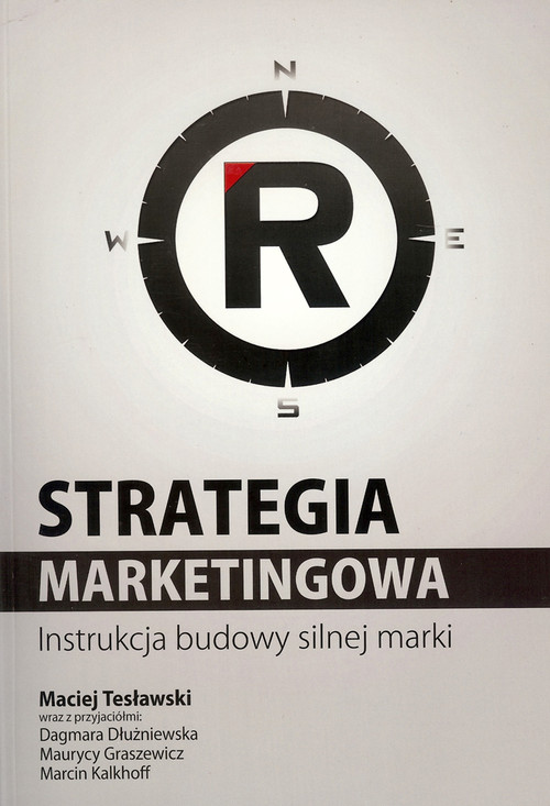 Strategia marketingowa. Instrukcja budowy silnej marki