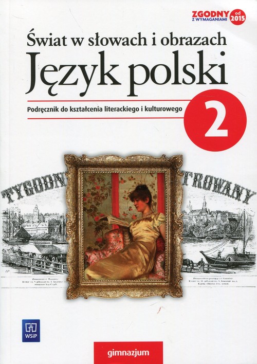 Świat w słowach i obrazach Język polski 2 Podręcznik do kształcenia literackiego i kulturowego