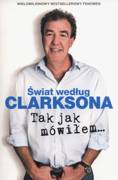 Świat według Clarksona 6 Tak jak mówiłem