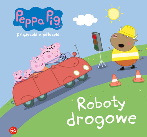 Świnka Peppa Książeczki z półeczki 54 Roboty drogowe