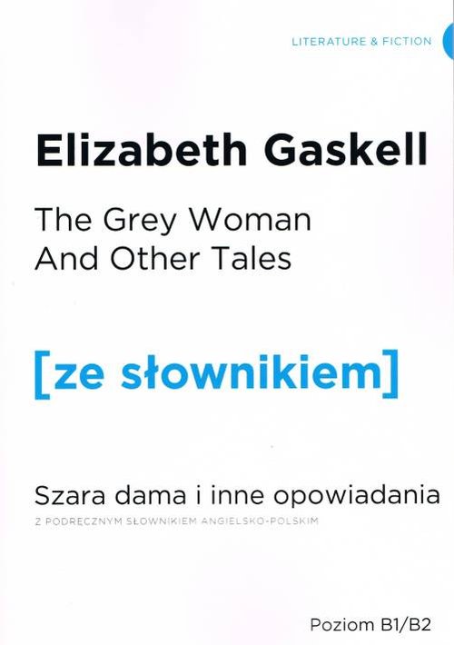Szara Dama i inne opowiadania wersja angielska z podręcznym słownikiem angielsko-polskim