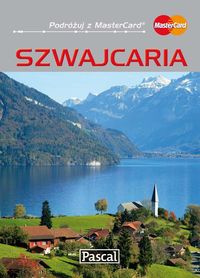 Szwajcaria. Przewodnik ilustrowany