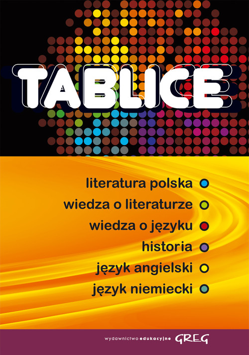Tablice literatura polska wiedza o literaturze wiedza o języku historia język angielski język niemie
