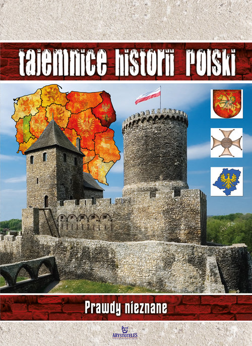 Tajemnice historii Polski. Prawdy nieznane