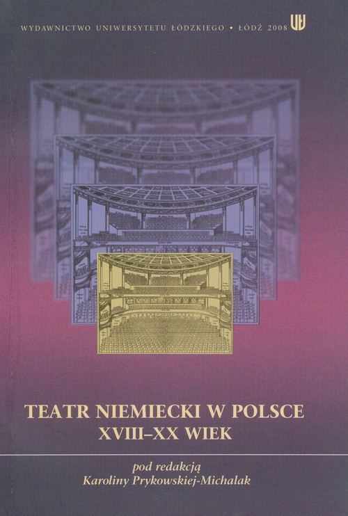 Teatr niemiecki w Polsce XVIII - XX wiek