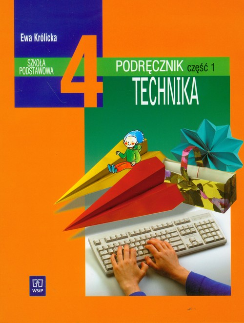 Technika - podręcznik, część 1, klasa 4, szkoła podstawowa