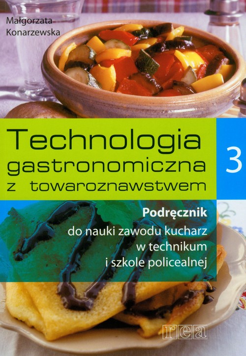 Technologia gastronomiczna z towaroznawstwem 3 Podręcznik