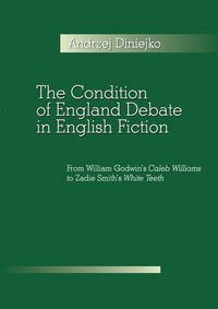 The Condition of England Debate in English Fiction