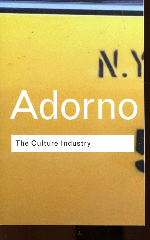 The Culture Industry Selected essays on mass culture