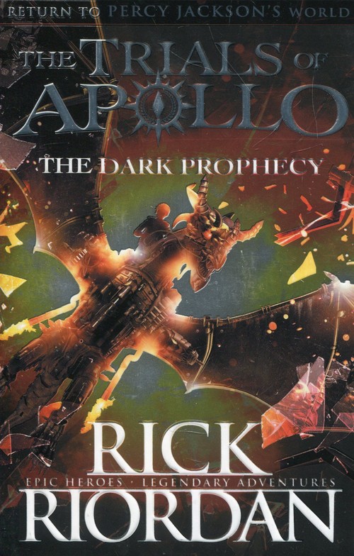 The Dark Prophecy The Trials of Apollo