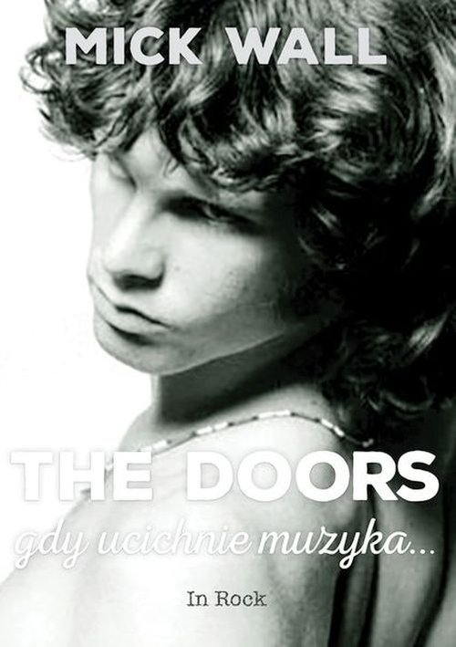 The Doors Gdy ucichnie muzyka…