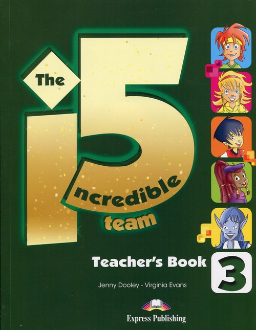 Język angielski. The Incredible 5 Team 3. Teacher's Book. Klasa 4-6. Materiały pomocnicze - szkoła podstawowa