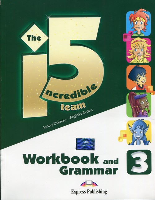 Język angielski. The Incredible 5 Team 3. Workbook and grammar. Klasa 4-6. Zeszyt ćwiczeń - szkoła podstawowa