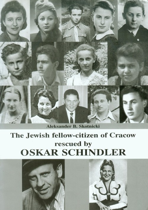 The Jewish fellow-citizen of Cracow rescued by Oskar Schindler