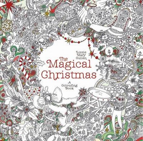 The Magical Christmas A Colouring Book