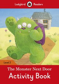 The Monster Next Door Activity Book