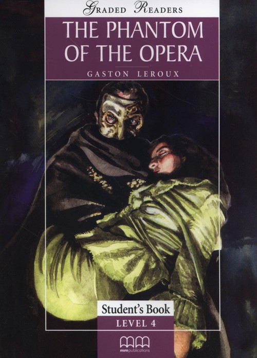 The Phantom of the opera Student's Book Level 4