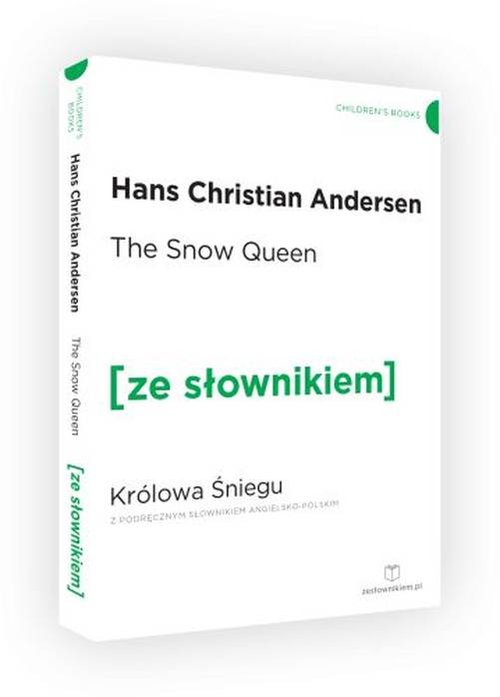 The Snow Queen. Królowa Śniegu z podręcznym słownikiem angielsko-polskim