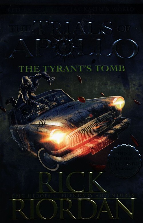 The Tyrant's Tomb The Trials of Apollo Book 4
